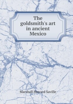 goldsmith's art in ancient Mexico