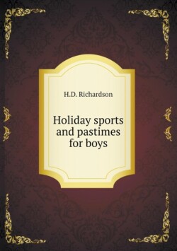 Holiday sports and pastimes for boys