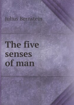 five senses of man