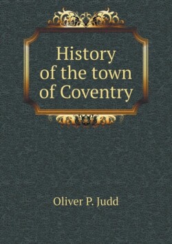 History of the town of Coventry