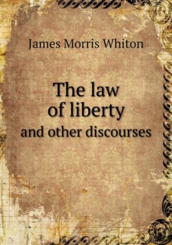 law of liberty and other discourses