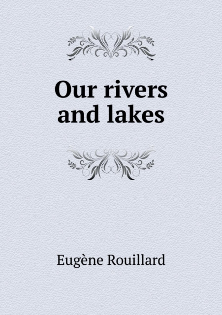 Our rivers and lakes