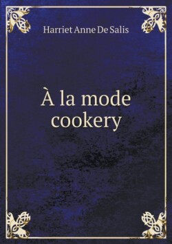 A la mode cookery