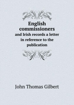 English commissioners and Irish records a letter in reference to the publication