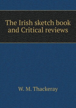 Irish sketch book and Critical reviews