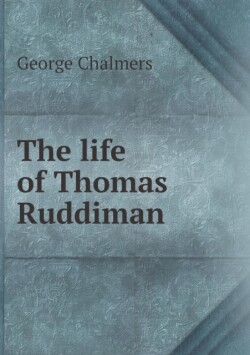 life of Thomas Ruddiman
