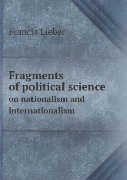 Fragments of political science on nationalism and internationalism