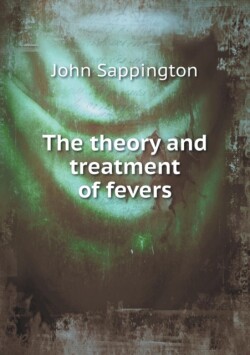 theory and treatment of fevers