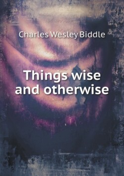 Things wise and otherwise