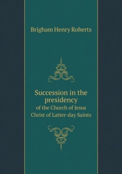 Succession in the presidency of the Church of Jesus Christ of Latter-day Saints