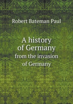 history of Germany from the invasion of Germany