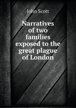 Narratives of two families exposed to the great plague of London