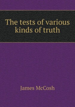 tests of various kinds of truth
