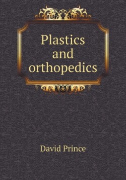 Plastics and orthopedics