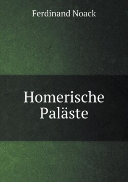 Homerische Palaste