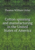 Cotton spinning and manufacturing in the United States of America