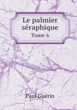 palmier seraphique Tome 6