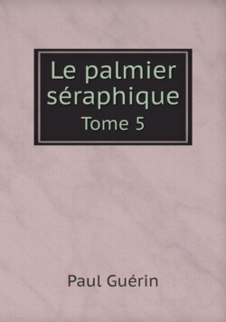 palmier seraphique Tome 5