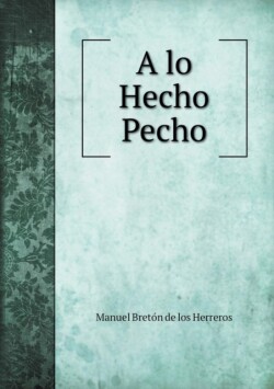 lo Hecho Pecho