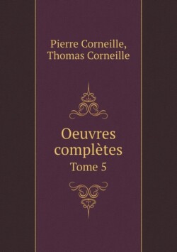 Oeuvres completes Tome 5