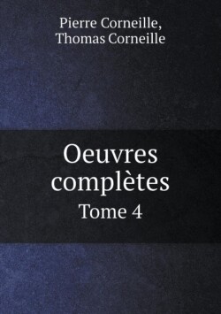 Oeuvres completes Tome 4