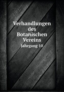 Verhandlungen des Botanischen Vereins Jahrgang 10