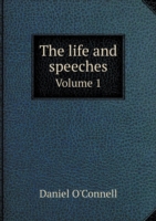 life and speeches Volume 1