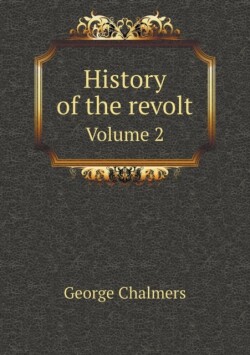 History of the revolt Volume 2