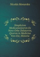 Simplicivm Medicamentorvm Ex Novo Orbe Delatorvm, Qvorvm in Medicina Vsvs Est, Historia