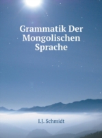 Grammatik Der Mongolischen Sprache