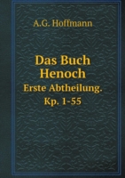 Buch Henoch Erste Abtheilung. Kp. 1-55