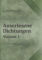 Auserlesene Dichtungen Volume 1