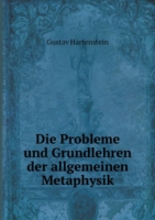Probleme und Grundlehren der allgemeinen Metaphysik