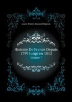 Histoire De France Depuis 1799 Jusqu'en 1812 Volume 7