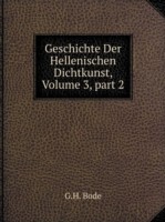 Geschichte Der Hellenischen Dichtkunst, Volume 3, part 2