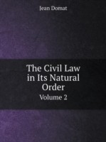 Civil Law in Its Natural Order Volume 2