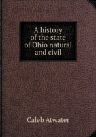 history of the state of Ohio natural and civil