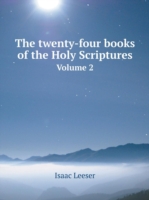 twenty-four books of the Holy Scriptures Volume 2