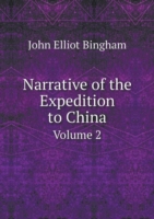 Narrative of the Expedition to China Volume 2