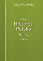 Historya Polska Tom 1