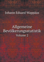 Allgemeine Bevoelkerungsstatistik Volume 2