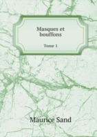 Masques et bouffons Tome 1