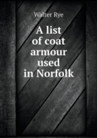 list of coat armour used in Norfolk