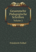 Gesammelte Padagogische Schriften Volume 2