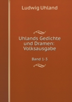 Uhlands Gedichte und Dramen