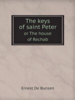 keys of saint Peter or The house of Rechab