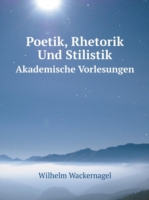 Poetik, Rhetorik Und Stilistik Akademische Vorlesungen