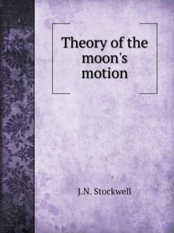 Theory of the moon's motion