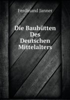 Bauhutten Des Deutschen Mittelalters