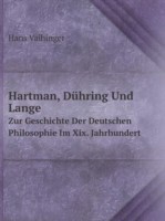 Hartman, Duhring Und Lange Zur Geschichte Der Deutschen Philosophie Im Xix. Jahrhundert